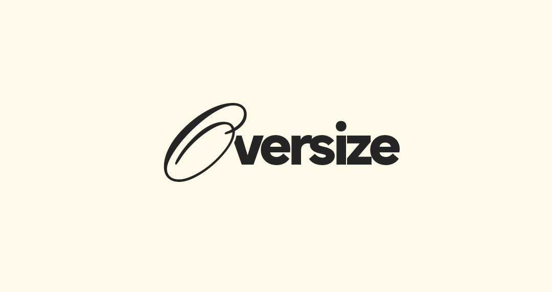OVERSIZE