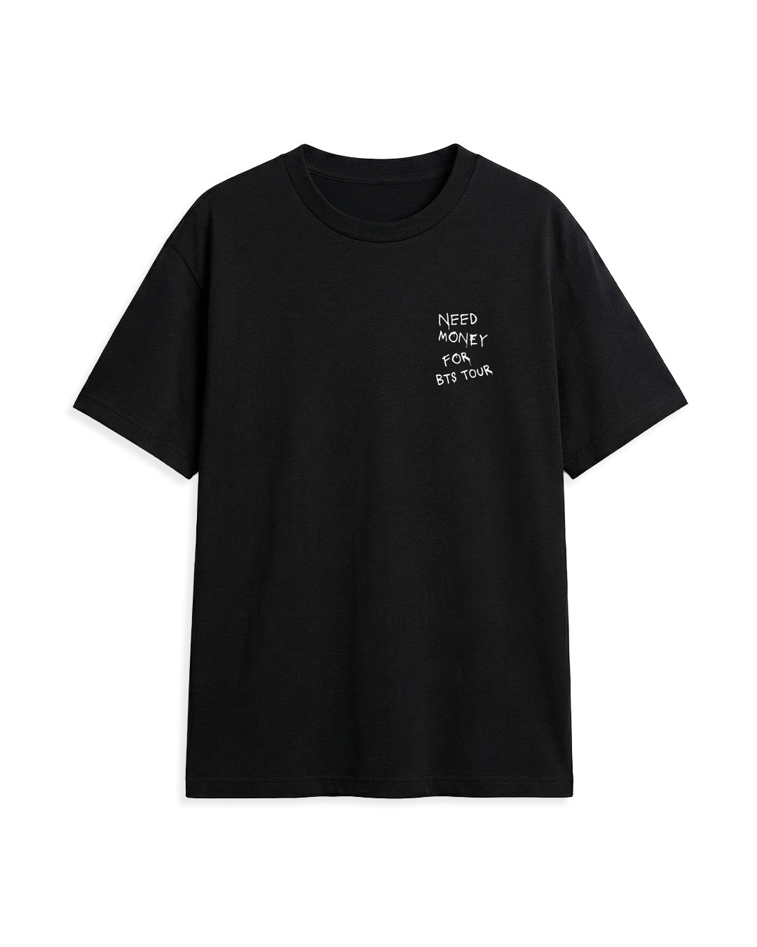 NEED MONEY FOR BTS